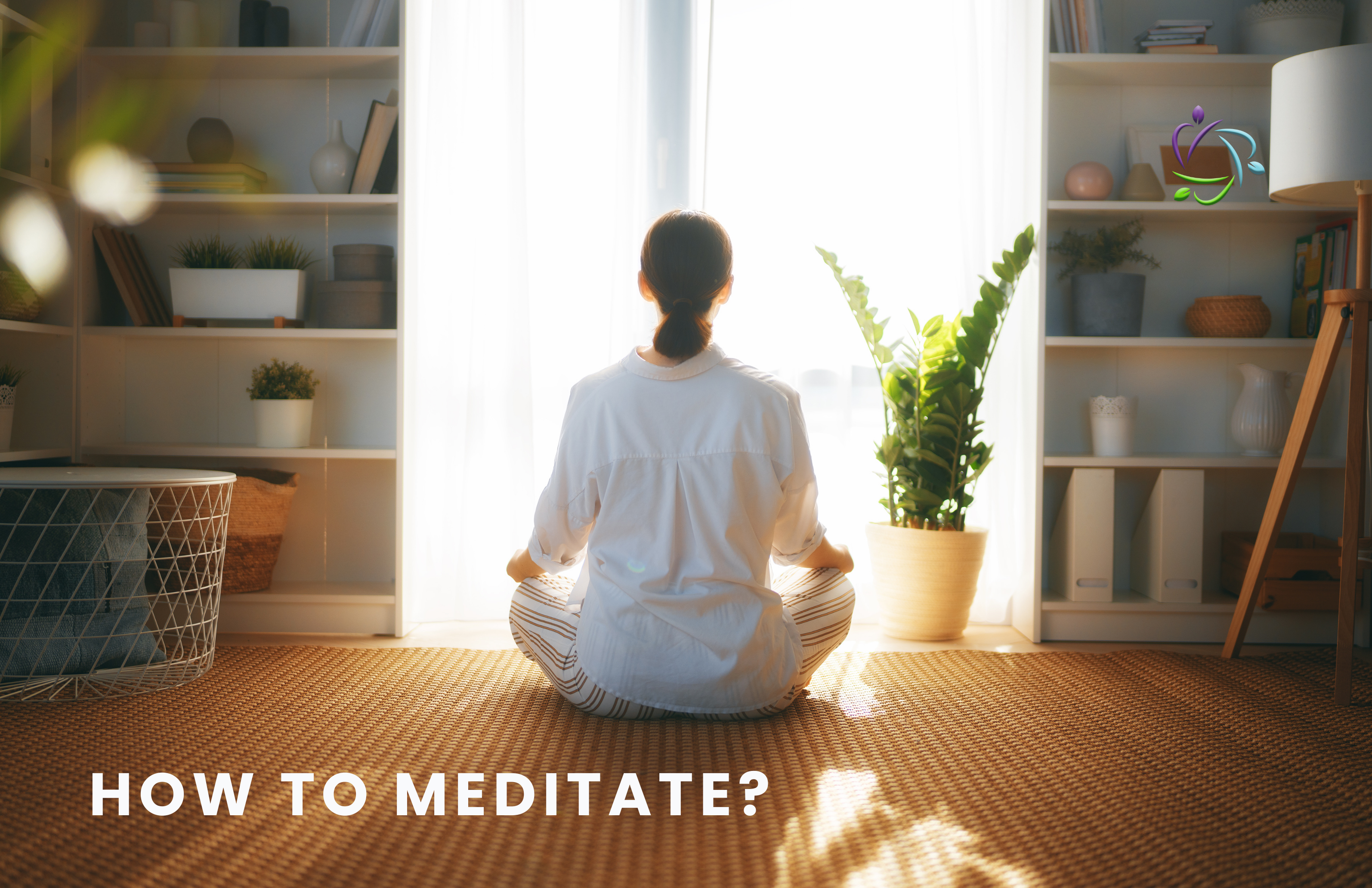 How to Meditate?