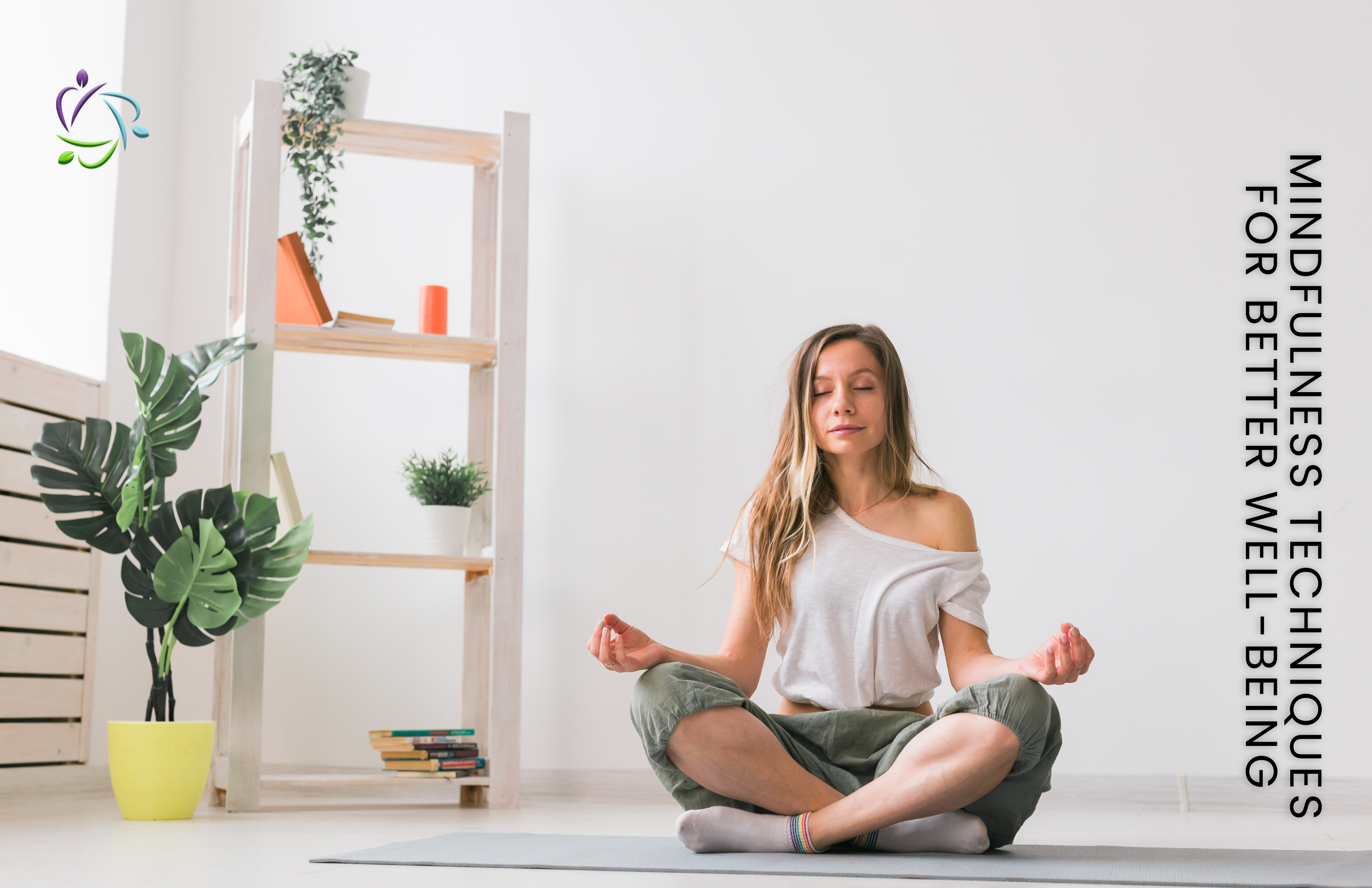 Mindfulness Techniques for Better Well-being