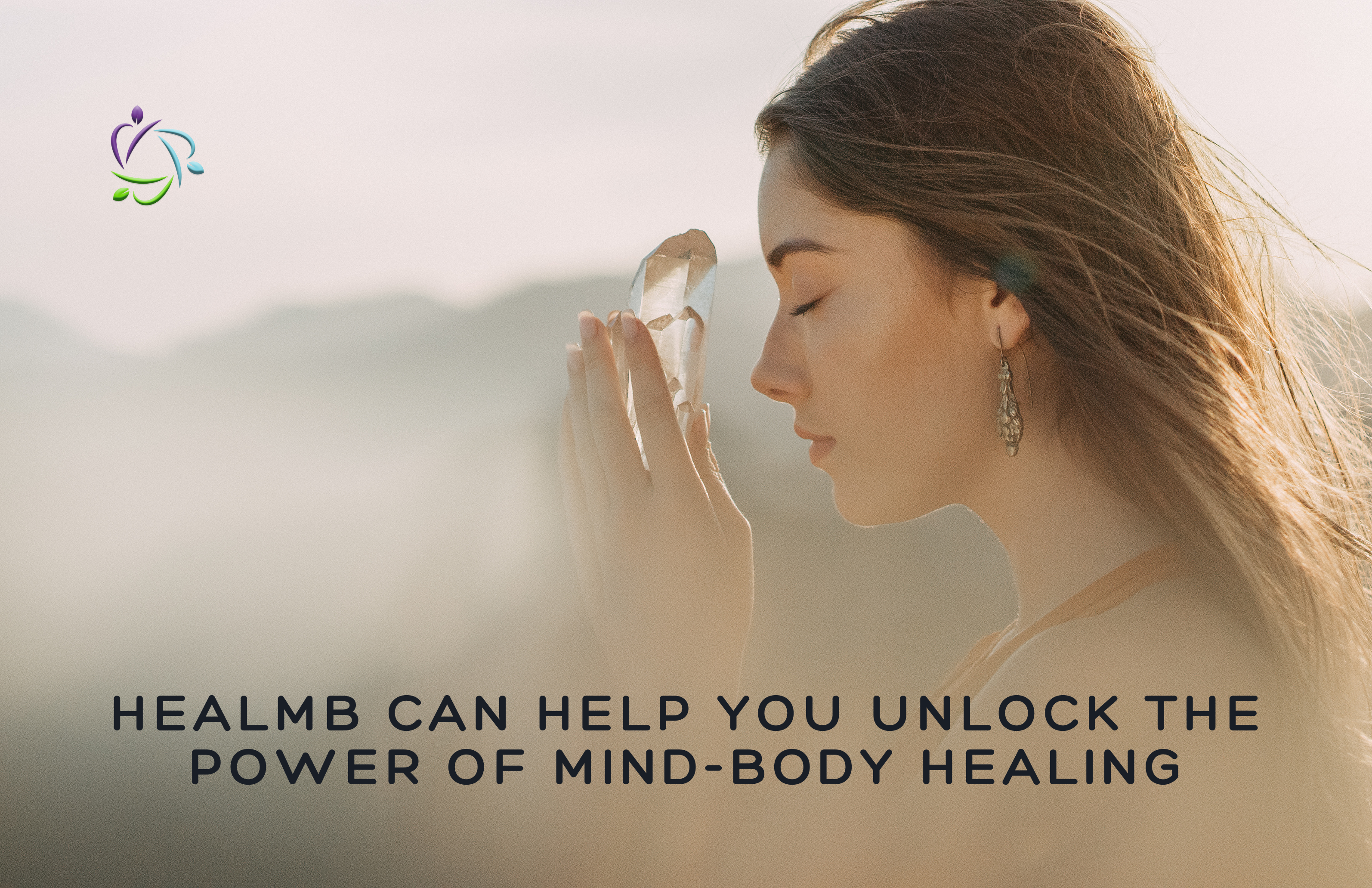 HealMB Can Help You Unlock the Power of Mind-Body Healing